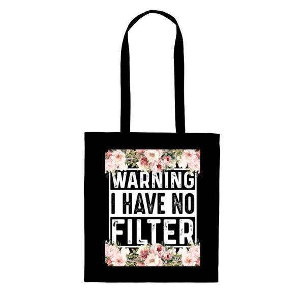 Warning I Have No Filter Tote Thumbnail